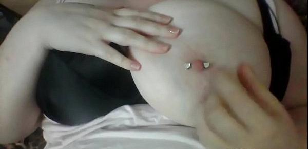  Girl Plays With Her Tits And Pierced Nipples ( Sexy )